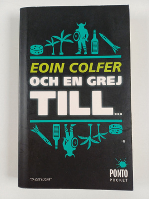 Eoin Colfer : Och en grej till