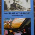 ETUPÄÄSSÄ VWTURIMIEHET -Veturimiesten liitto 110 vuotta - pikkukuva 1