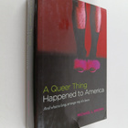 Michael L. Brown : A Queer Thing Happened to America - An... - pikkukuva 1