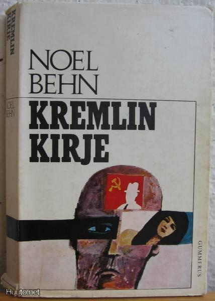 Noel Behn: Kremlin kirje, 276 s. Gummerus- 67. Nid.