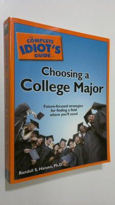 Randall S. Hansen : The Complete Idiot's Guide to Choosin...