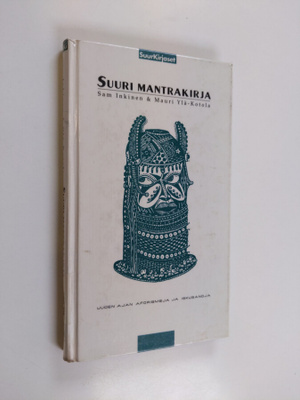 Sam Inkinen : Suuri mantrakirja : uuden ajan aforismeja j...