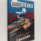 Harri Nykänen : Johnny & Bantzo : jännitysromaani - pikkukuva 1