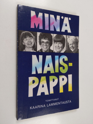 Kaarina (toim.) Lammentausta : Minä naispappi