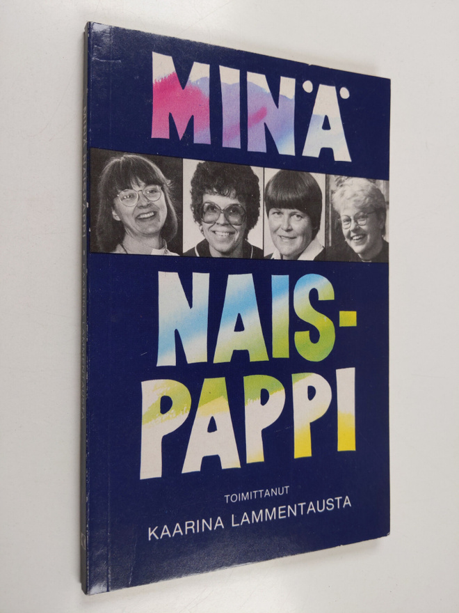 Kaarina (toim.) Lammentausta : Minä naispappi