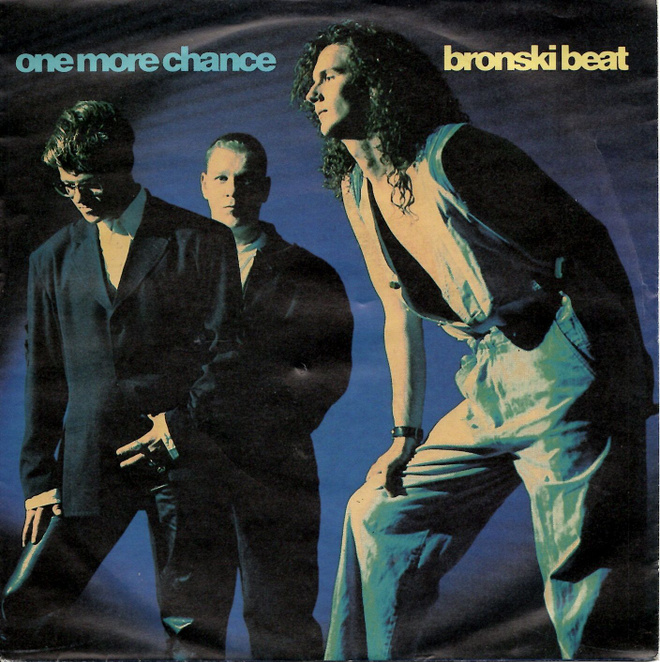 BRONSKI BEAT: One More Chance / Better Times  7"kk