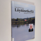 Aarno Heikurainen : Löytöretkellä : rikospoliisin elävä t... - pikkukuva 1