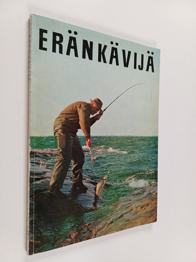 Yrjö (toim.) Ylänne : Eränkävijä : Metsästäjien ja kalast...