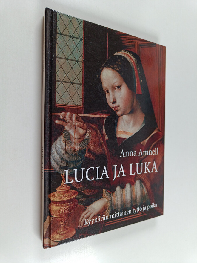 Anna Amnell : Lucia ja Luka : Kyynärän mittainen tyttö ja...