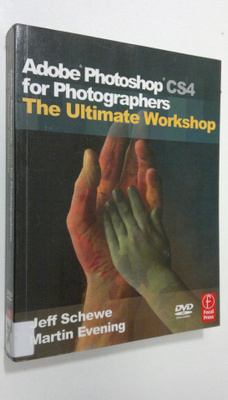 Martin Evening : Adobe Photoshop CS4 for Photographers (d...