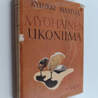 Kyllikki Mäntylä : Myöhäinen ukonilma : novelleja - pikkukuva 1