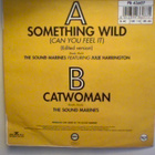 THE SOUND MARINES+ J. HARRINGTON : SOMETHING WILD - VINYL 7" - pikkukuva 2