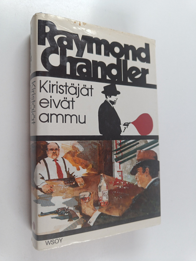 Raymond Chandler : Kiristäjät eivät ammu : seitsemän kert...