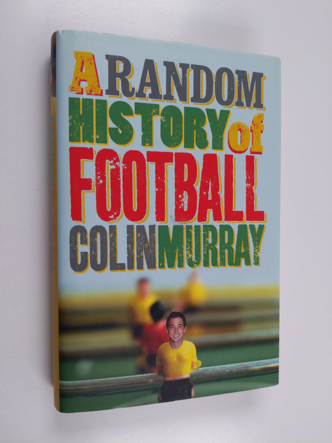Colin Murray : A Random History of Football