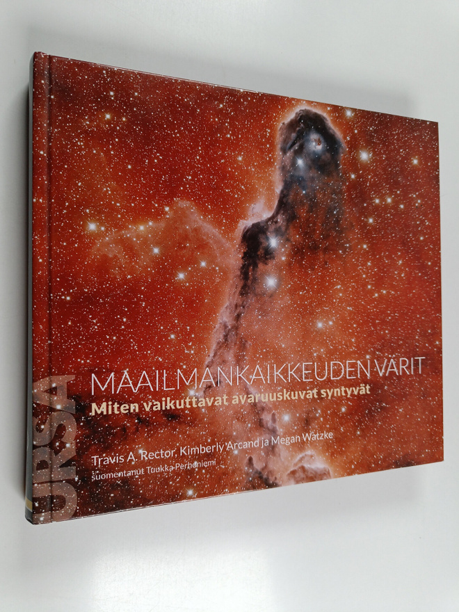 Travis A. Rector : Maailmankaikkeuden värit : miten vaiku...