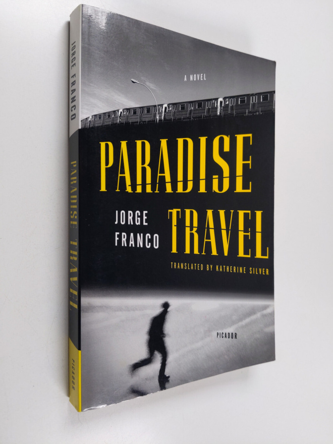 Jorge Franco : Paradise Travel - A Novel