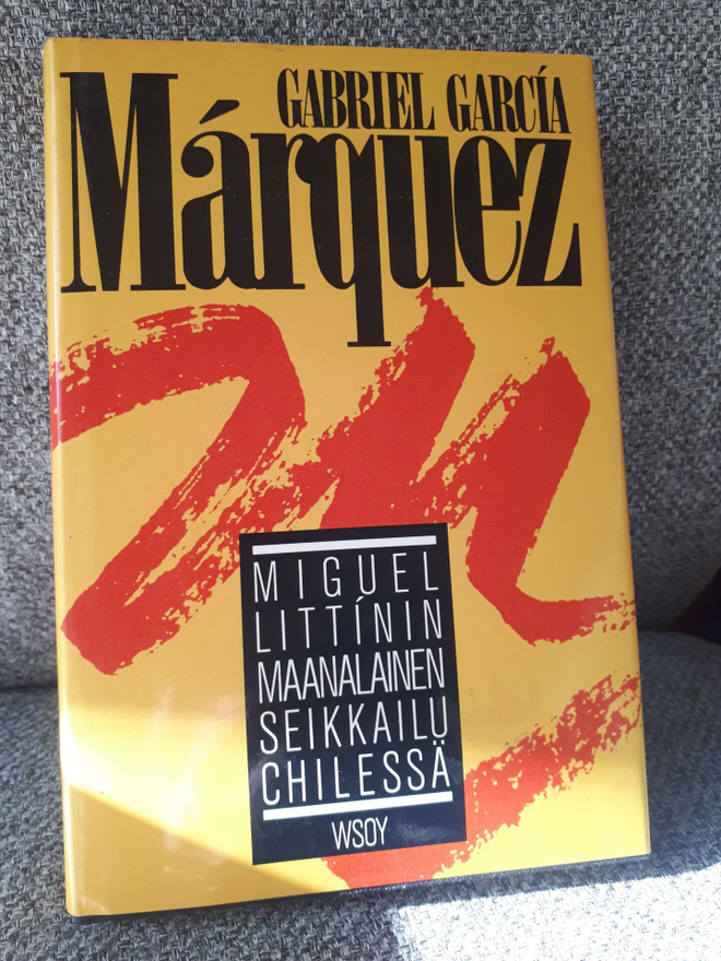 Gabriel Garcia Marquez: Miguel Littinin maanalainen...