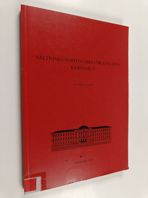 Valtioneuvoston oikeuskanslerin kertomus oikeuskanslerin ...
