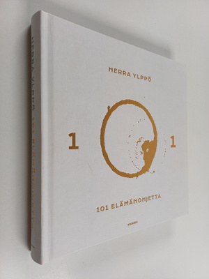Herra Ylppö : 101 elämänohjetta