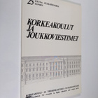 Korkeakoulut ja joukkoviestimet : seminaariraportti : Han... - pikkukuva 1