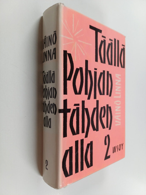 Väinö Linna : Täällä Pohjantähden alla 2