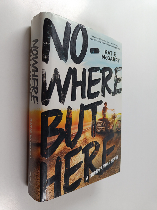 Katie McGarry : Nowhere But Here