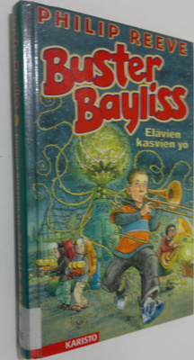 Philip Reeve : Buster Bayliss : 'Elävien kasvien yö