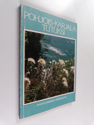 Pohjois-Karjala tutuksi