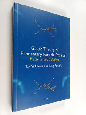 Ta-Pei Cheng : Gauge theory of elementary particle physic...