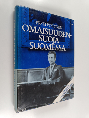 Erkki Pystynen : Omaisuudensuoja Suomessa : kokemuksia ja...