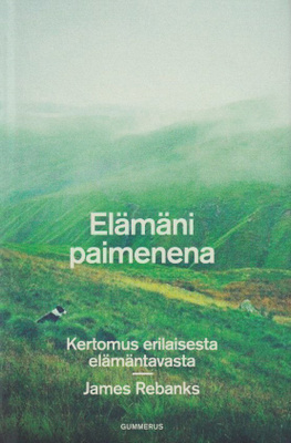 James Rebanks: Elämäni paimenena