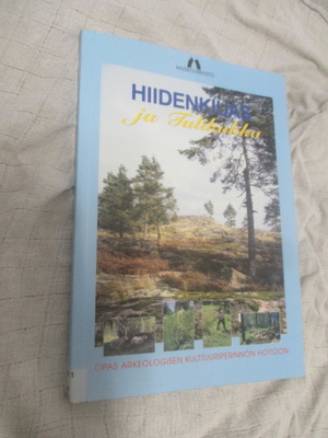 HIIDENKIUAS JA TULIKUKKA  ( opas arkeologisen kultt....