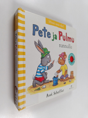 Axel Scheffler : Pete ja Pulmu rannalla