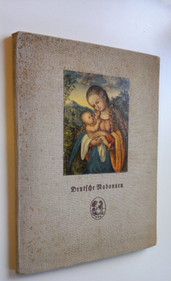 Joseph Bernhart : Deutsche Madonnen