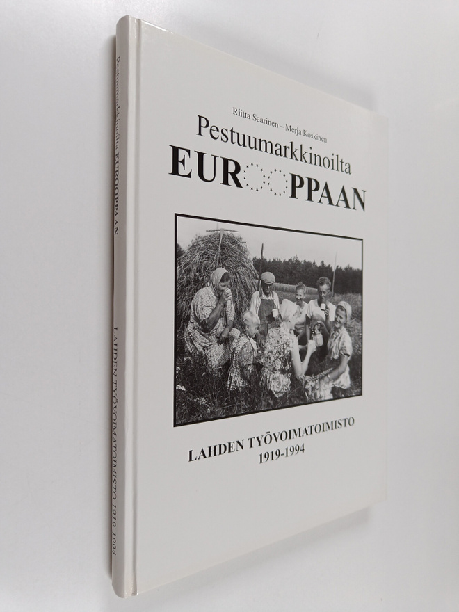 Riitta Saarinen : Pestuumarkkinoilta Eurooppaan : Lahden ...