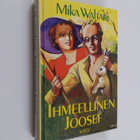 Mika Waltari : Ihmeellinen Joosef, eli, Elämä on seikkail... - pikkukuva 1