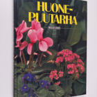 Erkki (toim.neuvosto) Kaukovirta : Huonepuutarha - pikkukuva 1