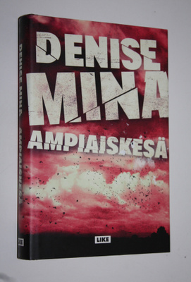 Denise Mina : Ampiaiskesä