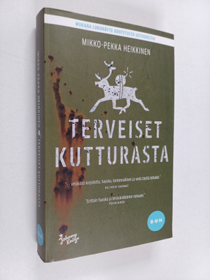 Mikko-Pekka Heikkinen : Terveiset Kutturasta