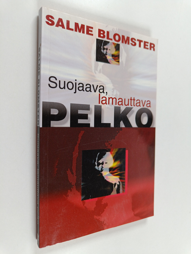 Salme Blomster : Suojaava, lamauttava pelko
