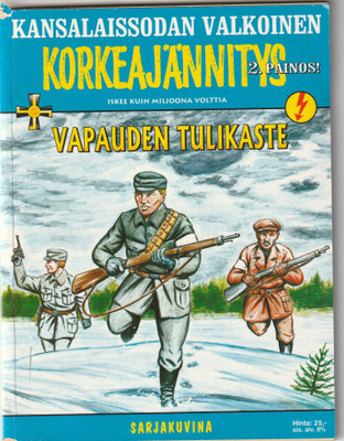 Vapauden tulikaste ( Kansalaissodan Korkeajännitys...)