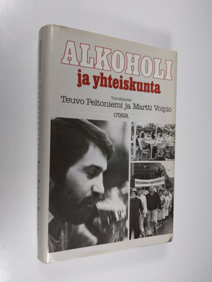 Teuvo ym. (toim.) Peltoniemi : Alkoholi ja yhteiskunta