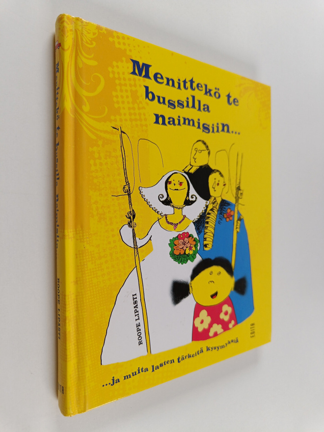 Menittekö te bussilla naimisiin : ja muita lasten tärkeit...