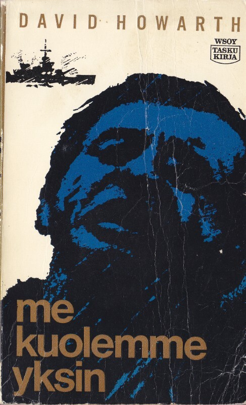 David Howarth; Me kuolemme yksin (Wsoy taskukirja 48)