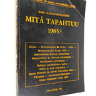 Ilmo Kallio-Soukainen : Mitä tapahtuu 1985 : Seuraavat 30... - pikkukuva 1