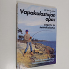 Ulf Grubbström : Vapakalastajan opas : onginta ja heittok... - pikkukuva 1