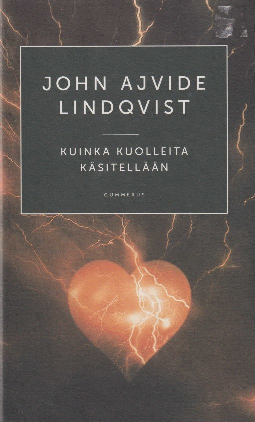 John Ajvide Lindqvist: Kuinka kuolleita käsitellään