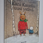 Ingrid Godon ym. : Kani Kanelin uusi ystävä - pikkukuva 1