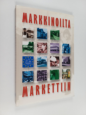 Marja (toim.) Ivars : Markkinoilta markettiin : Euroopan ...