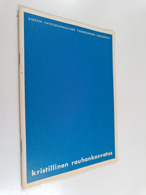 Kristillinen rauhankasvatus : perusaineistoa